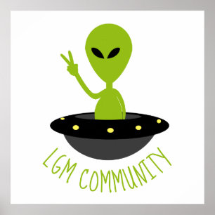 Little Grönt Manar, LGM Community Extraterrestrial Poster