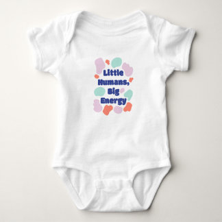 Little Human Big Energy Baby T-shirt