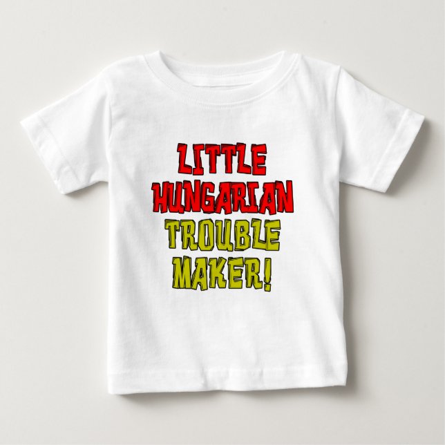 Little Hungary Trouble Maker Tee Shirt (Framsida)