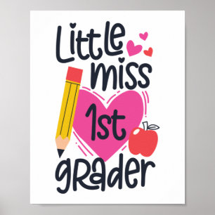 Little Miss 1st Grader Hej First Klass First Day Poster