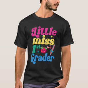 Little Miss First Klass Funny Back to school 1st G T Shirt