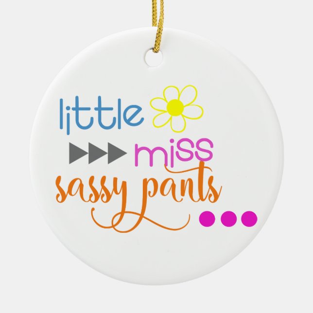 Little Miss Sassy Byxor Julgransprydnad Keramik (Framsidan)