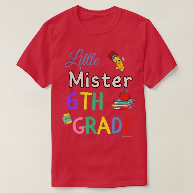 Little Mister 6e Grader First Klass School Studen T Shirt (Design framsida)