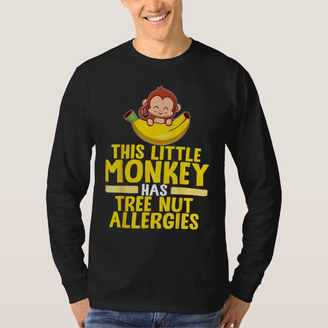 Little Monkey Has Tree Nut Allergies T Shirt (Framsida)