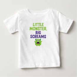 Little Monster, Big Screams T Shirt
