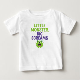 Little Monster, Big Screams T Shirt