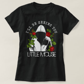 Little Mouse Haunting Adeline Smut Reader T Shirt