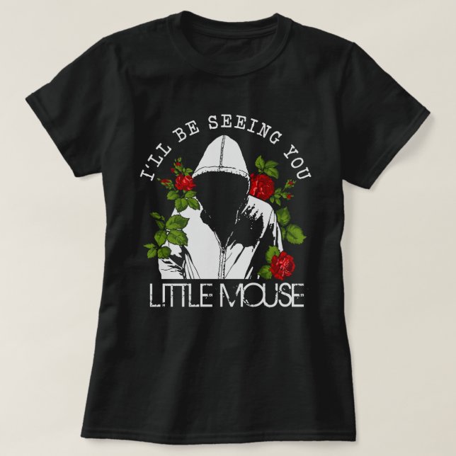 Little Mouse Haunting Adeline Smut Reader T Shirt (Design framsida)
