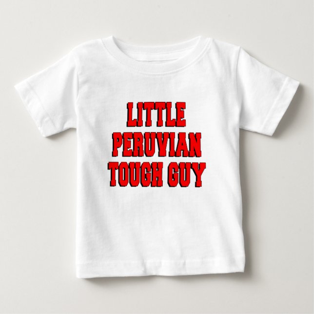 Little Peruvian Tuff Guy Tee Shirt (Framsida)
