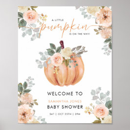 Little Pumpkin Floral Baby Shower Welcome Sign Poster