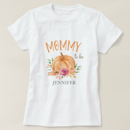 Little Pumpkin Watercolor Baby Shower Mamma att va T Shirt