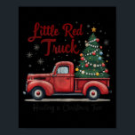 Little Red Truck Hauling A Christmas Tree Family M Poster<br><div class="desc">Little Red Truck Hauling A Christmas Tree Family Matching</div>