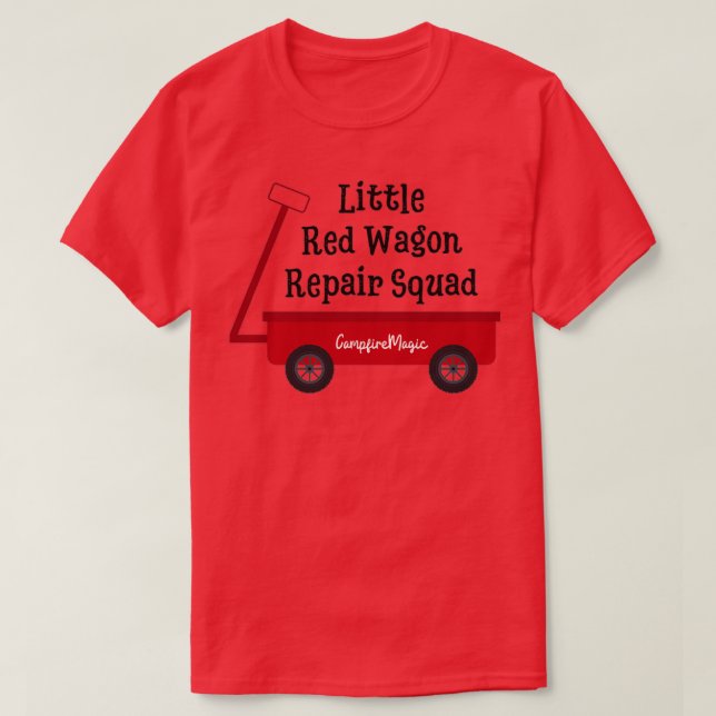 Little Red Wagon Repair Squad T Shirt (Design framsida)