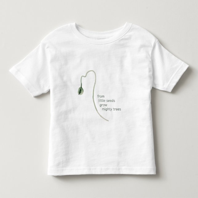"Little Seeds Mighty Träd Baby Småbarn T-Shirt (Framsida)