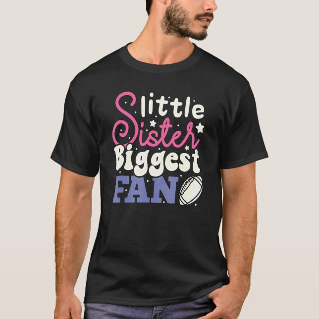 Little sister Biggest Fan Football Sister   Girl T Shirt (Framsida)