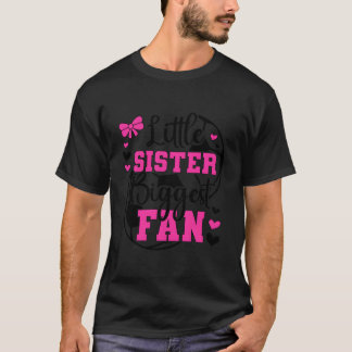 Little Sister Biggest Fan Soccer Sister Of A Socce T Shirt