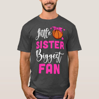 Little Sister Biggest Fläkt Basketball Girl T Shirt