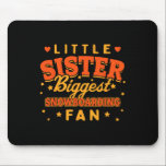 Little Sister Biggest Snowboarding Fläkt Snowboard Musmatta<br><div class="desc">Little Sister Biggest Snowboarding Fläkt Snowboarder Funny</div>