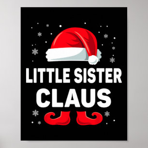 Little Sister Claus jul Matching Family Grou Poster