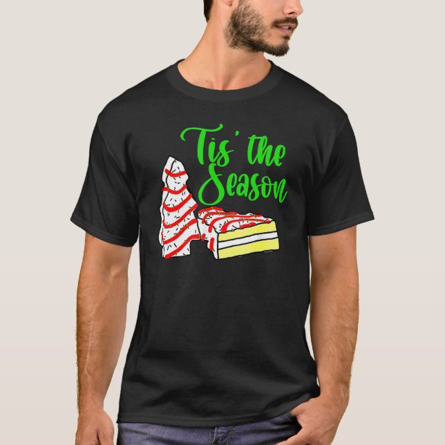 Little Tis' The Season Christmas Tree Cakes Debbie T Shirt (Framsida)