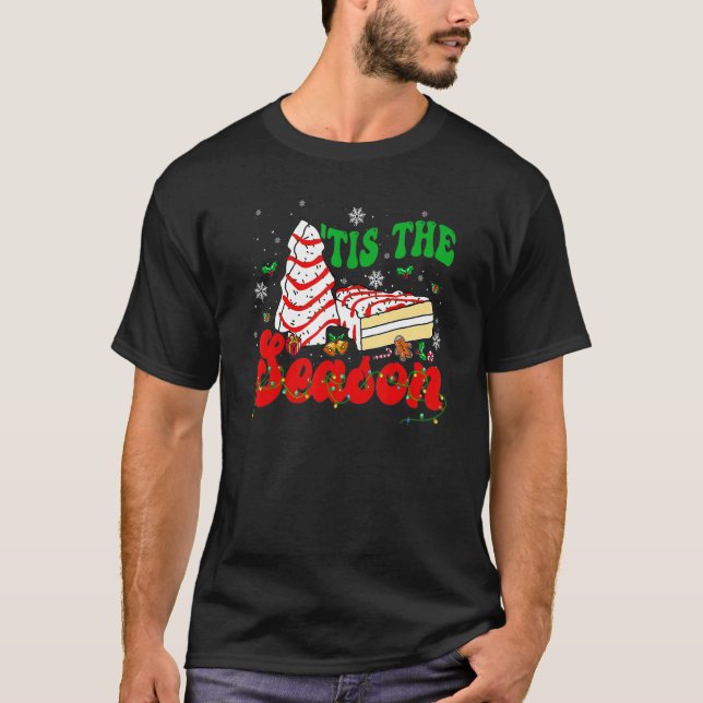 Little Tis' The Season Christmas Tree Cakes Debbie T Shirt (Framsida)