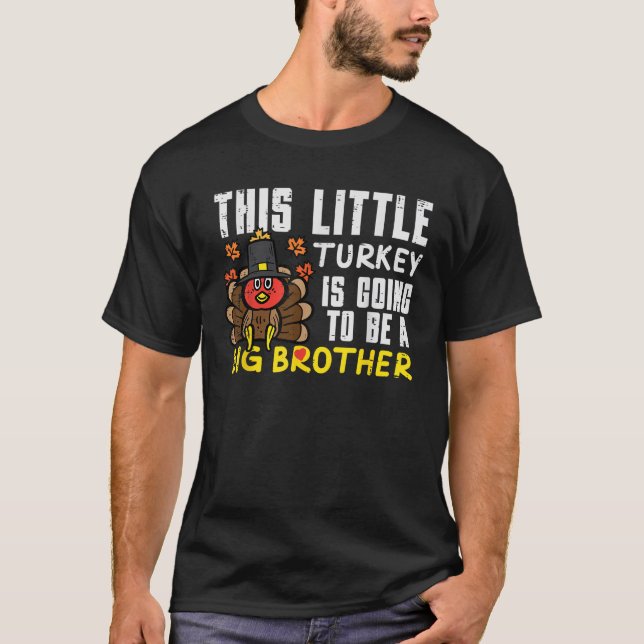 Little Turkey Going Big Brother Thanksgiving Annou T Shirt (Framsida)