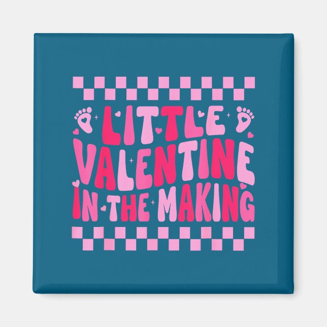 Little Valentine In The Making Valentines Day Preg Magnet (Framsidan)