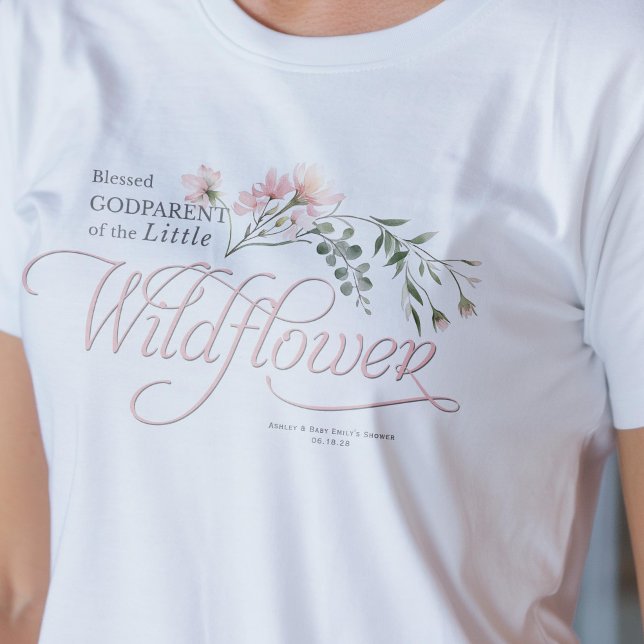 Little wildblomma Flicka Shower Godparent T Shirt (Godmother, little wildflower, baby shower family t-shirt.)