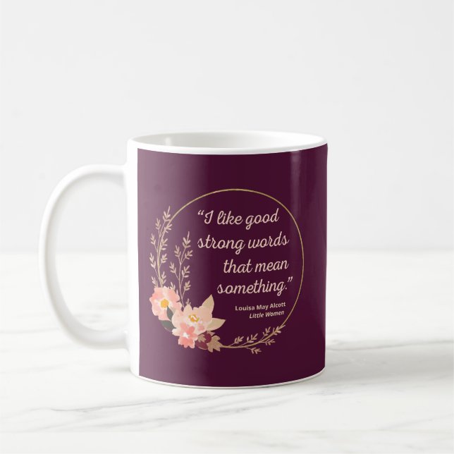 Little Women Quote IV - Cute Stil Kaffemugg (Vänster)