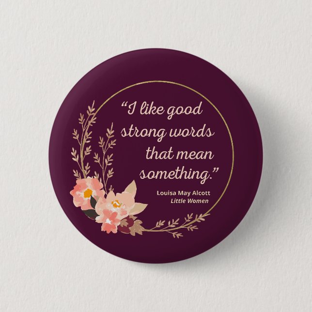 Little Women Quote IV - Cute Stil Knapp (Framsida)