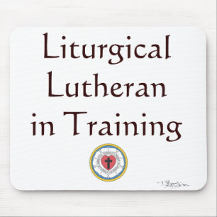 Liturgical Lutheran in Training Musmatta