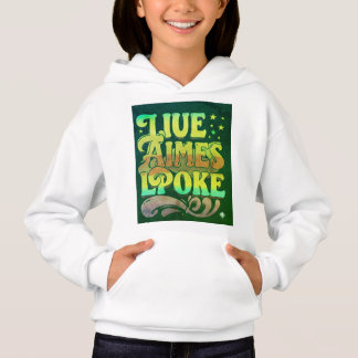 "LIUE AIMES LPOKE Slogan Girls' Pullover Hoodie" " T Shirt