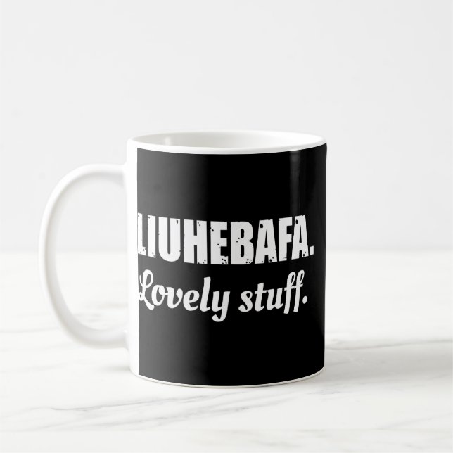 Liuhebafa Loely Saker Liuhebafa SayQuotePhrase Kaffemugg (Vänster)