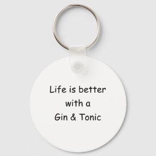Liv är bättre med en Gin & en Tonic Nyckelring