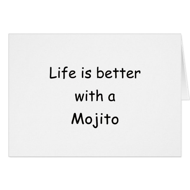 Liv är bättre med en Mojito Hälsningskort (Framsidan Horizontal)