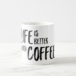 Liv är bättre med kaffemuggen kaffemugg