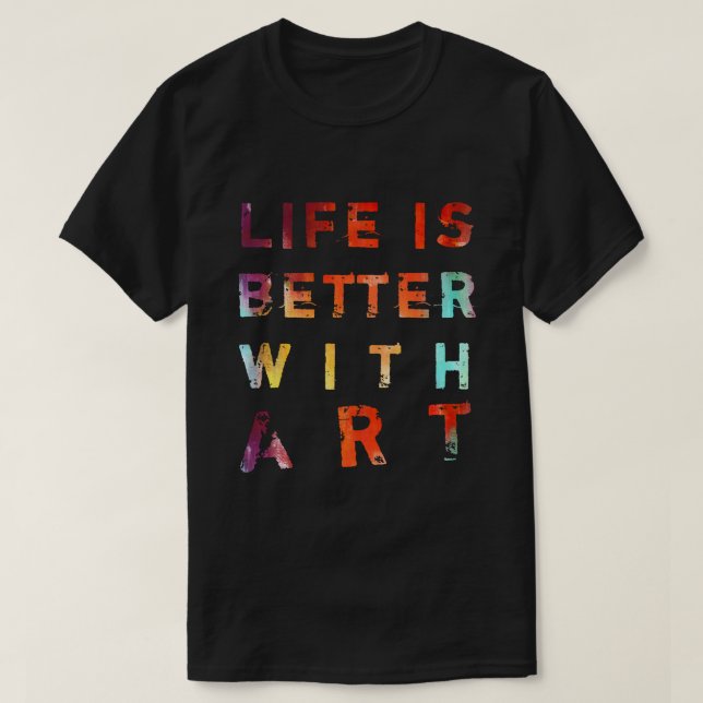 Liv är bättre med konst tröja (Design framsida)