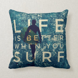 LIV ÄR BÄTTRE, NÄR DU SURFAR - havgrönt Kudde