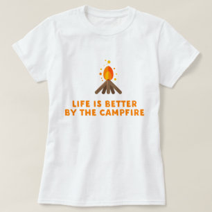 Liv är bättre vid campfireskjortan tee shirt