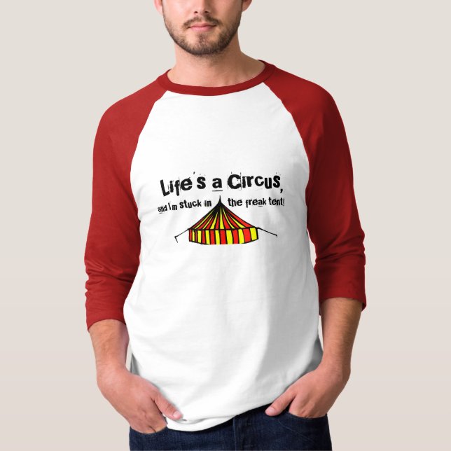 Liv är en cirkus t-shirt (Framsida)