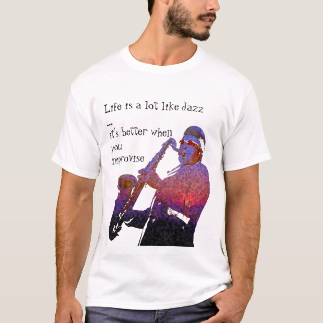 Liv är en lottnågot liknandejazz… tee (Framsida)