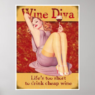 Liv är för kort att dricka billigt vin, poster