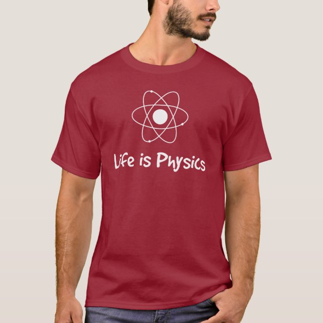 Liv är fysik t-shirt (Framsida)
