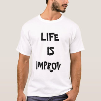 LIV ÄR IMPROV T-SHIRT