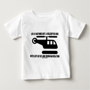 Liv är ingenting utom en helikopterritt med raddo t-shirt