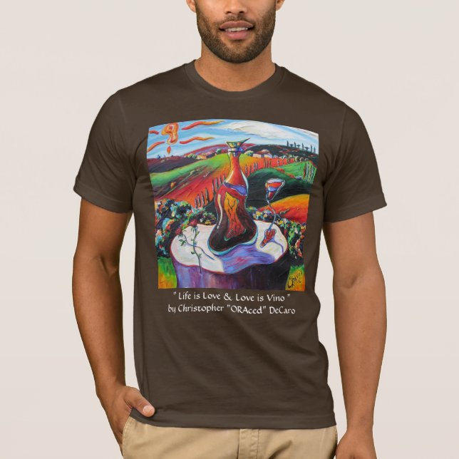 Liv är kärlek, & kärlek är Vino Tee Shirt (Framsida)