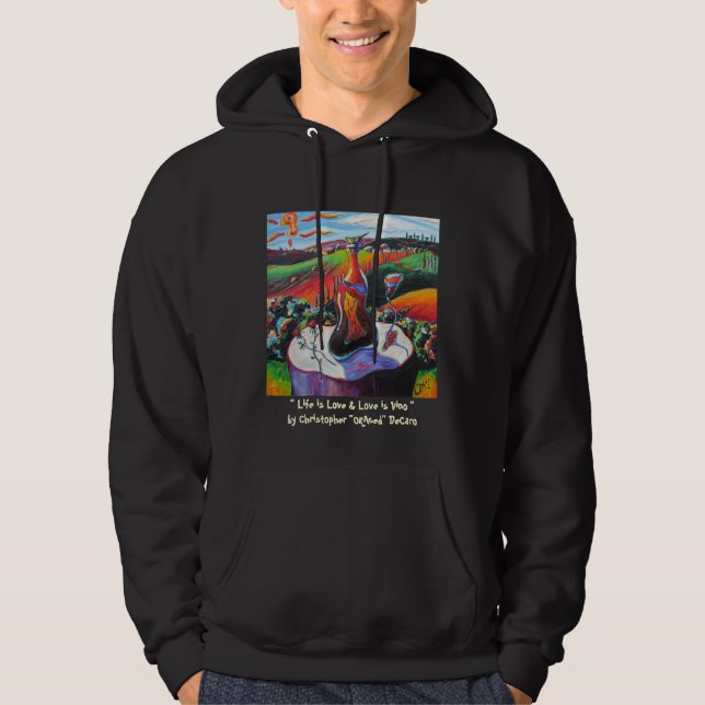 Liv är kärlek, och kärlek är Vino Hoodie (Framsida)