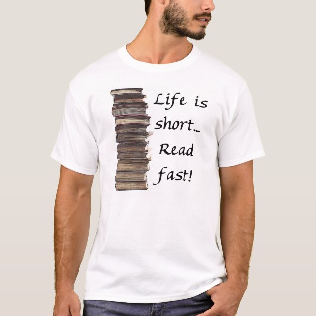 Liv är kort… t-shirt (Framsida)