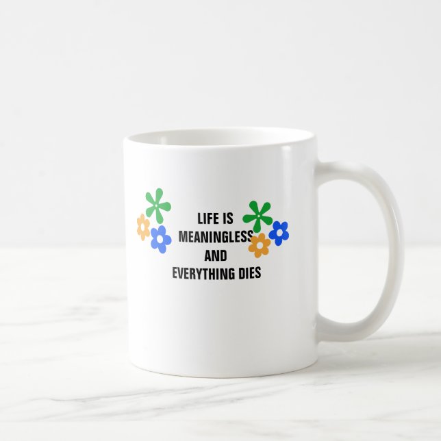 Liv är meningslöst, och allt matris kaffemugg (Höger)