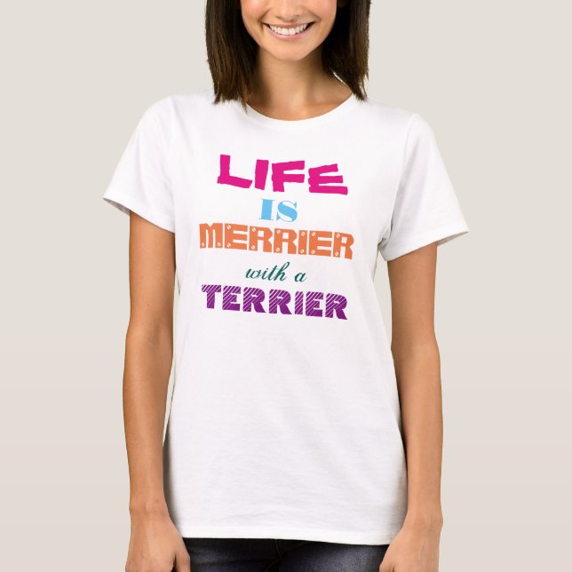 Liv är mer glad med en Terrier Tee (Framsida)